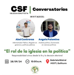 Conversatorio “El Rol de la Iglesia en la Política” Reflexiona sobre la Elección de Líderes desde una Perspectiva Cristiana